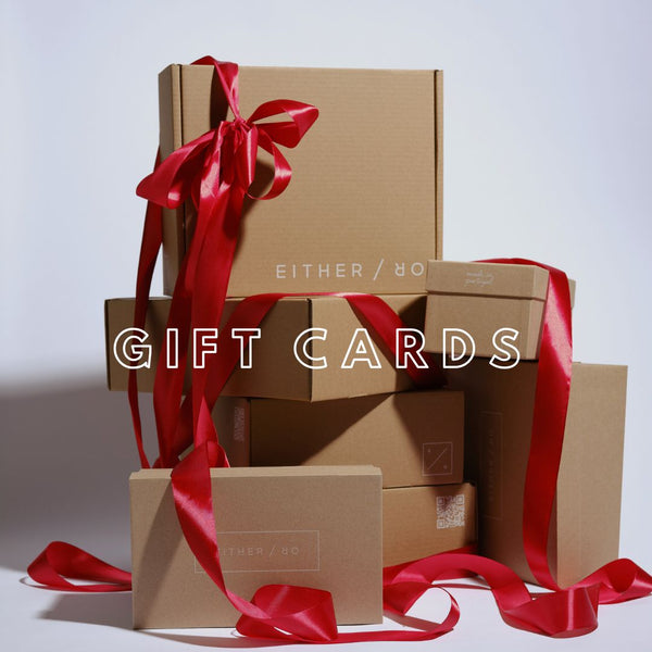 E I T H E R / O R Gift Card